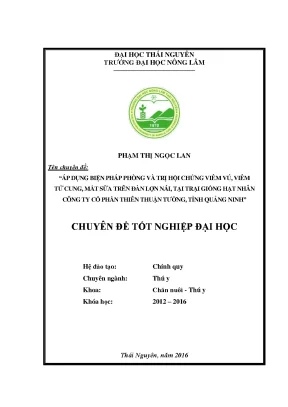 Luận văn thạc sĩ áp dụng biện pháp phòng và trị hội chứng viêm vú viêm tử cung mất sữa trên đàn lợn nái tại trại giống hạt nhân công ty cổ phần thiên thuận tường