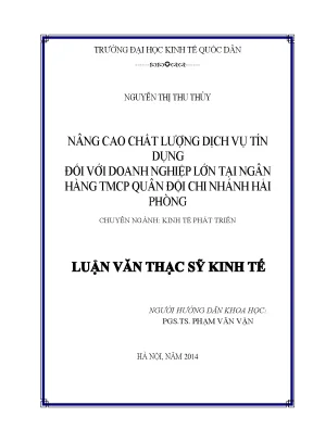 Luận văn nâng cao chất lượng dịch vụ tín dụng đối với doanh nghiệp lớn tại ngân hàng tmcp quân đội chi nhánh hải phòng