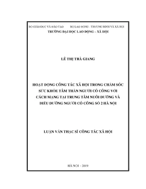 Luận văn thạc sĩ hoạt động công tác xã hội trong chăm sóc sức khỏe tâm thần người có công với cách mạng tại trung tâm nuôi dưỡng và điều dưỡng người có công số 2 hà nội