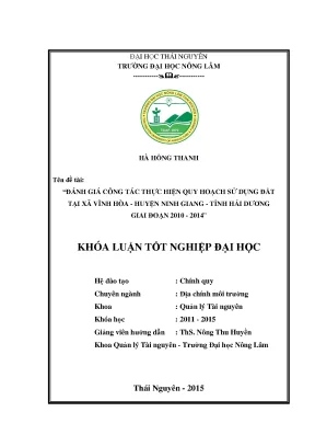 Luận văn thạc sĩ đánh giá công tác thực hiện quy hoạch sử dụng đất tại xã vĩnh hòa huyện ninh giang tỉnh hải dương giai đoạn 2010 2014