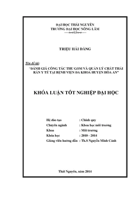 Luận văn thạc sĩ đánh giá công tác thu gom và quản lý chất thải rắn y tế tại bệnh viện đa khoa huyện hòa an