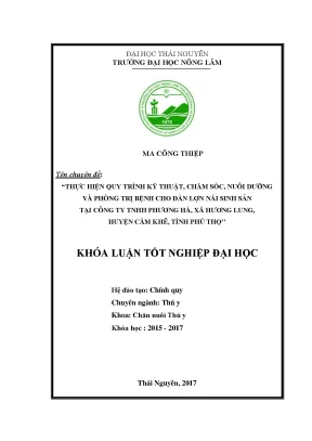 Luận văn thực hiện quy trình kỹ thuật chăm sóc nuôi dưỡng và phòng trị bệnh cho đàn lợn nái sinh sản tại công ty tnhh phương hà xã hương lung huyện cẩm khê tỉnh phú thọ