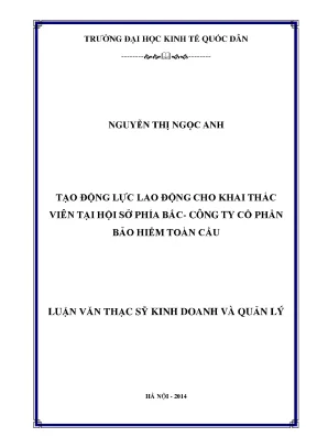 Luận văn tạo động lực lao động cho khai thác viên tại hội sở phía bắc công ty cổ phần bảo hiểm toàn cầu