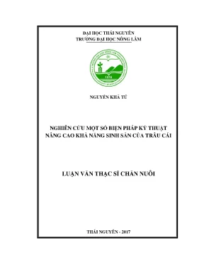 Luận văn thạc sĩ nghiên cứu một số biện pháp kỹ thuật nâng cao khả năng sinh sản của trâu cái