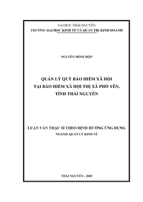 Luận văn thạc sĩ quản lý quỹ bảo hiểm xã hội tại bảo hiểm xã hội thị xã phổ yên tỉnh thái nguyên