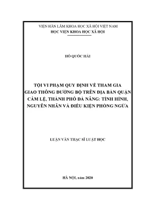 Luận văn thạc sĩ tội vi phạm quy định về tham gia giao thông đường bộ trên địa bàn quận cẩm lệ thành phố đà nẵng tình hình nguyên nhân và điều kiện phòng ngừa