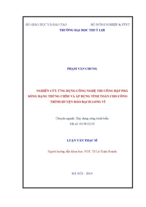 Luận văn thạc sĩ nghiên cứu ứng dụng công nghệ thi công đập phá sóng dạng thùng chìm và áp dụng tính toán cho công trình huyện đảo bạch long vĩ