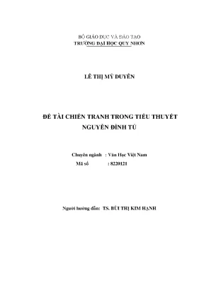 Luận văn thạc sĩ đề tài chiến tranh trong tiểu thuyết nguyễn đình tú