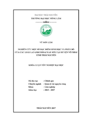 Luận văn nghiên cứu một số đặc điểm sinh học và phân bố của các loài lan orchidaceae spp tại huyện võ nhai tỉnh thái nguyên