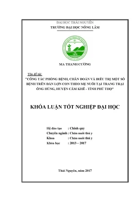 Luận văn công tác phòng bệnh chẩn đoán và điều trị một số bệnh trên đàn lợn con theo mẹ nuôi tại trang trại ông hùng huyện cẩm khê tỉnh phú thọ