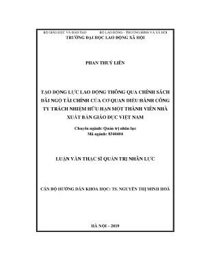 Luận văn thạc sĩ đánh giá khả năng tạo động lực lao động thông qua chính sách đãi ngộ tại cơ quan điều hành công ty trách nhiệm hữu hạn một thành viên nhà xuất bản giáo dục việt nam