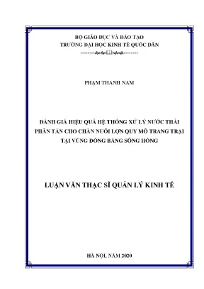 Luận văn đánh giá hiệu quả hệ thống xử lý nước thải phân tán cho chăn nuôi lợn quy mô trang trại tại vùng đồng bằng sông hồng