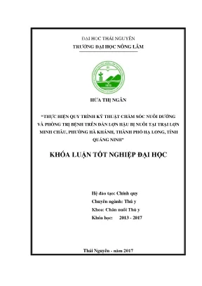 Luận văn thực hiện quy trình kỹ thuật chăm sóc nuôi dưỡng và phòng trị bệnh trên đàn lợn nái hậu bị nuôi tại trại lợn minh châu phường hà khánh thành phố hạ long