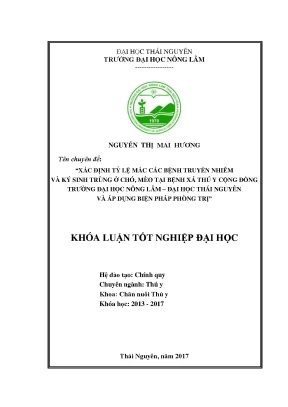 Luận văn xác định tỷ lệ mắc các bệnh truyền nhiễm và ký sinh trùng ở chó mèo tại bệnh xá thú y cộng đồng trường đại học nông lâm đại học thái nguyên