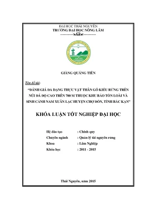 Luận văn thạc sĩ đánh giá đa dạng thực vật thân gỗ kiểu rừng trên núi đá độ cao trên 700 m thuộc khu bảo tồn loài và sinh cảnh nam xuân lạc huyện chợ đồn tỉnh bắc kạn