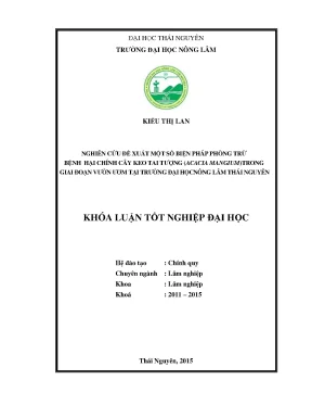 Luận văn thạc sĩ nghiên cứu đề xuất một số biện pháp phòng trừ bệnh hại chính cây keo tai tượng acacia mangium trong giai đoạn vườn ươm tại trường đại học nông lâm thái nguyên