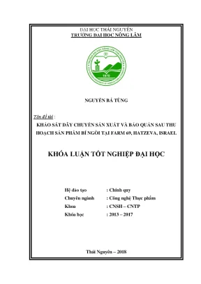 Luận văn khảo sát dây chuyền sản xuất và bảo quản sau thu hoạch sản phẩm bí ngòi tại farm 69 hatzeva israel