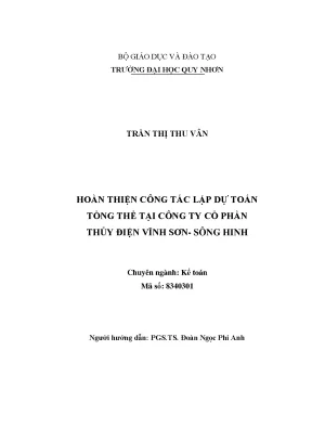 Luận văn thạc sĩ hoàn thiện công tác lập tự toán tổng thể tại công ty cổ phần thủy điện vĩnh sơn sông hinh