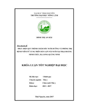 Luận văn thực hiên quy trình chăm sóc nuôi dưỡng và phòng trị bệnh viêm tử cung trên đàn lợn nái nuôi tại trại hoàng minh châu hạ long quảng ninh