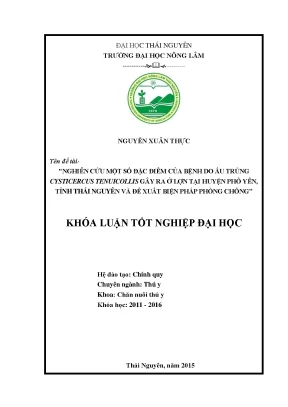 Luận văn thạc sĩ nghiên cứu một số đặc điểm của bệnh do ấu trùng cysticercus tenuicollis gây ra ở lợn tại huyện phổ yên tỉnh thái nguyên và đề xuất biện pháp phòng chống