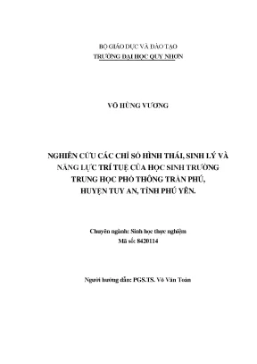 Luận văn thạc sĩ nghiên cứu các chỉ số hình thái sinh lý và năng lực trí tuệ của học sinh trường thpt trần phú huyện tuy an tỉnh phú yên