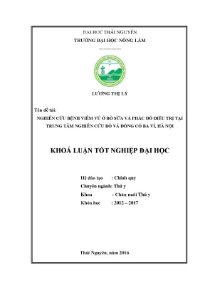 Luận văn thạc sĩ nghiên cứu bệnh viêm vú ở bò sữa và phác đồ điều trị tại trung tâm nghiên cứu bò và đồng cỏ ba vì hà nội