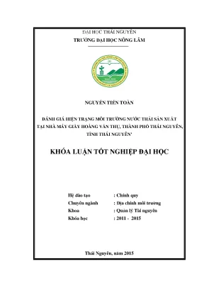 Luận văn thạc sĩ đánh giá hiện trạng môi trường nước thải sản xuất tại nhà máy giấy hoàng văn thụ thành phố thái nguyên tỉnh thái nguyên