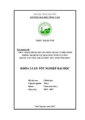 Luận văn áp dụng quy trình kỹ thuật trong phòng và trị bệnh phân trắng lợn con tại trại của ông hoàng văn viện thị xã phúc yên tỉnh vĩnh phúc
