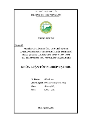 Luận văn nghiên cứu ảnh hưởng của chế độ che ánh sáng đến sinh trưởng của cây bời lời đỏ litsea glutinosa c b rob giai đoạn vườn ươm tại trường đại học nông lâm