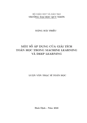Luận văn thạc sĩ một số áp dụng của giải tích toán học trong machine learning và deep learning