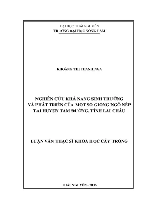 Luận văn thạc sĩ nghiên cứu khả năng sinh trưởng và phát triển của một số giống ngô nếp tại huyện tam đường tỉnh lai châu