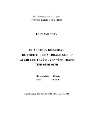 Luận văn thạc sĩ hoàn thiện kiểm soát thu thuế thu nhập doanh nghiệp tại chi cục thuế huyện vĩnh thạnh tỉnh bình định