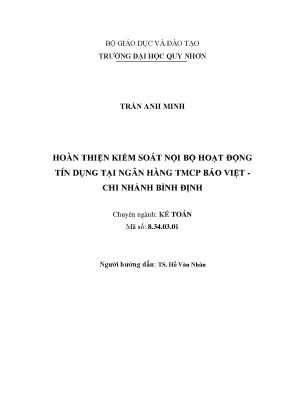 Luận văn thạc sĩ hoàn thiện kiểm soát nội bộ hoạt động tín dụng tại ngân hàng thương mại cổ phần bảo việt chi nhánh bình định