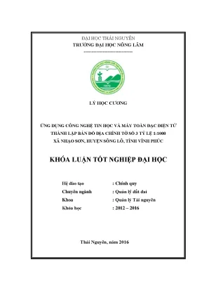 Luận văn thạc sĩ ứng dụng công nghệ tin học và máy toàn đạc điện tử thành lập bản đồ địa chính tờ số 3 tỷ lệ 1 1000 xã nhạo sơn huyện sông lô tỉnh vĩnh phúc
