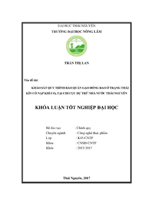 Luận văn khảo sát quy trình bảo quản gạo đóng bao ở trạng thái kín có nạp khí co2 tại chi cục dự trữ nhà nước thái nguyên