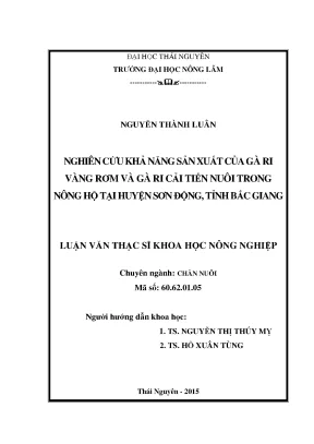 Luận văn thạc sĩ nghiên cứu khả năng sản xuất của gà ri vàng rơm và ri cải tiến nuôi trong nông hộ tại huyện sơn động tỉnh bắc giang