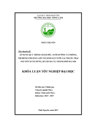 Luận văn áp dụng quy trình chăm sóc nuôi dưỡng và phòng trị bệnh cho đàn lợn nái sinh sản nuôi tại trang trại nguyễn xuân dũng huyện ba vì thành phố hà nội