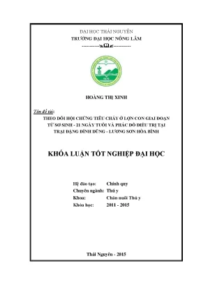 Luận văn thạc sĩ theo dõi hội chứng tiêu chảy ở lợn con giai đoạn từ sơ sinh 21 ngày tuổi và phác đồ điều trị tại trại đặng đình dũng lương sơn hòa bình