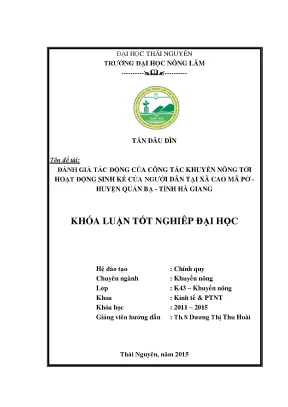 Luận văn thạc sĩ đánh giá tác động của công tác khuyến nông tới hoạt động sinh kế người dân tại xã cao mã pờ huyện quản bạ tỉnh hà giang