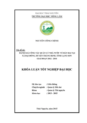Luận văn thạc sĩ đánh giá công tác quản lý nhà nước về đất đai tại xã đại đồng tràng định tỉnh lạng sơn giai đoạn 2012 2014