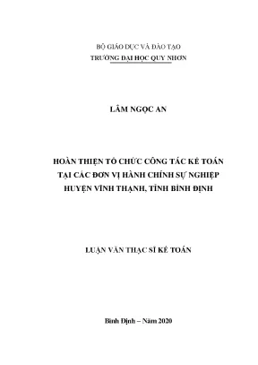 Luận văn thạc sĩ hoàn thiện tổ chức công tác kế toán tại các đơn vị hành chính sự nghiệp huyện vĩnh thạnh tỉnh bình định