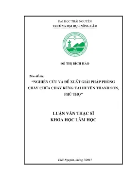 Luận văn nghiên cứu và đề xuất giải pháp phòng cháy chữa cháy rừng tại huyện thanh sơn phú thọ