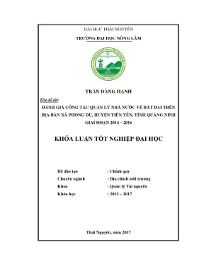 Luận văn đánh giá công tác quản lý nhà nước về đất đai trên địa bàn xã phong dụ huyện tiên yên tỉnh quảng ninh giai đoan 2014 2016