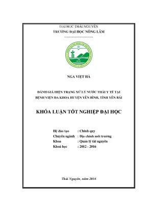 Luận văn thạc sĩ đánh giá hiện trạng xử lý nước thải y tế tại bệnh viện đa khoa huyện yên bình tỉnh yên bái