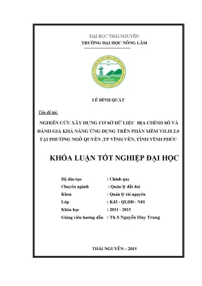 Luận văn thạc sĩ nghiên cứu xây dựng cơ sở dữ liệu địa chính số và đánh giá khả năng ứng dụng trên phần mềm vilis 2 0 tại phường ngô quyền