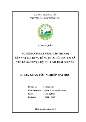 Luận văn thạc sĩ nghiên cứu khả năng hấp thụ co 2 rừng phục hồi iia tại xã yên lãng huyện đại từ tỉnh thái nguyên