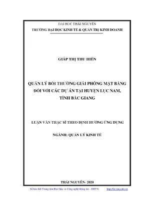 Luận văn thạc sĩ quản lý bồi thường giải phóng mặt bằng đối với các dự án tại huyện lục nam tỉnh bắc giang
