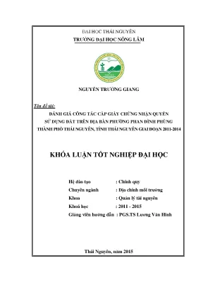 Luận văn thạc sĩ đánh giá công tác cấp giấy chứng nhận quyền sử dụng đất trên địa bàn phường phan đình phùng thành phố thái nguyên tỉnh thái nguyên giai đoạn 2011 2014