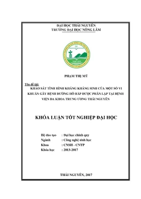 Luận văn khảo sát tình hình kháng kháng sinh của một số vi khuẩn gây bệnh đường hô hấp được phân lập tại bệnh viện đa khoa trung ương thái nguyên