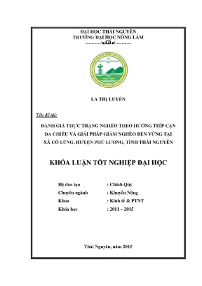 Luận văn thạc sĩ đánh giá thực trạng nghèo theo hướng tiếp cận đa chiều và giải pháp giảm nghèo bền vững tại xã cổ lũng huyện phú lương tỉnh thái nguyên